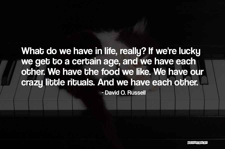 Friendship Galit Quotes By David O. Russell Friendship Galit Quotes By David O. Russell