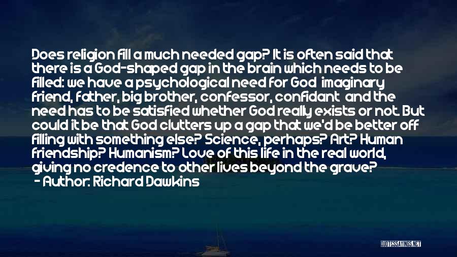 Friendship Gap Quotes By Richard Dawkins