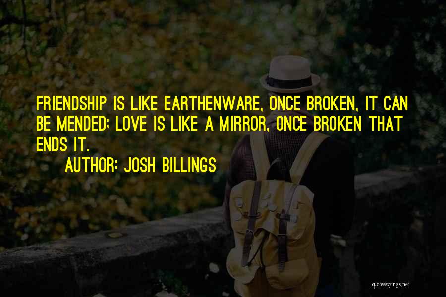 Friendship Goes To Love Quotes By Josh Billings