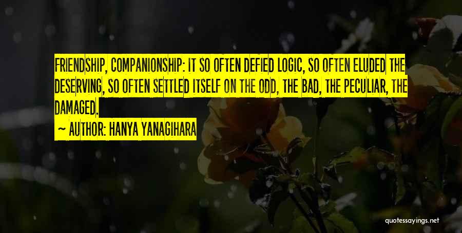 Friendship Gone Bad Quotes By Hanya Yanagihara