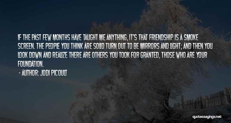 Friendship Granted Quotes By Jodi Picoult