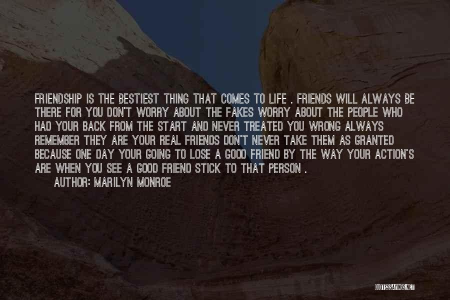 Friendship Granted Quotes By Marilyn Monroe