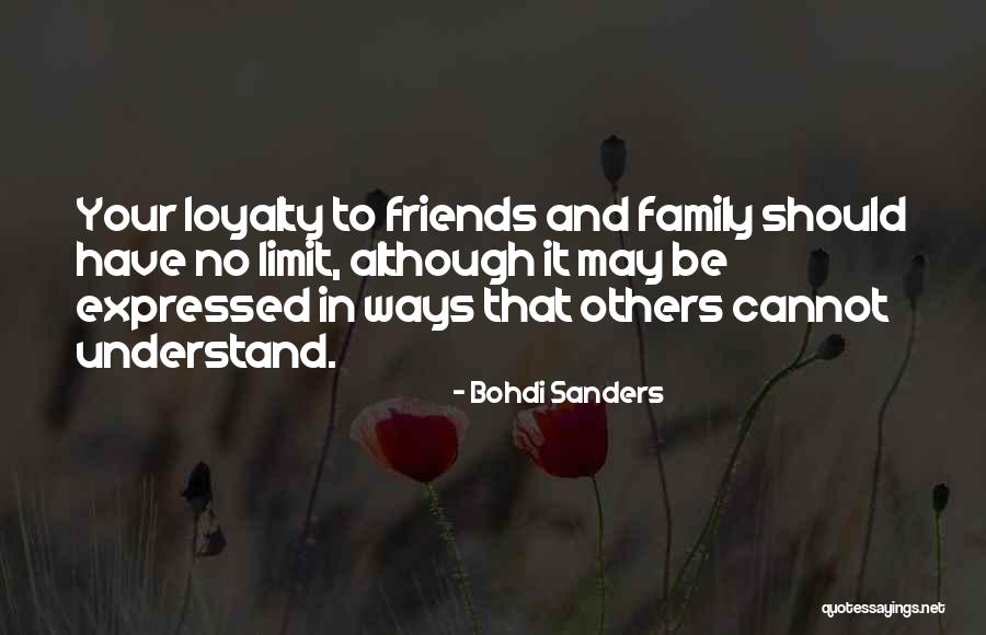 Friendship Has No Limit Quotes By Bohdi Sanders