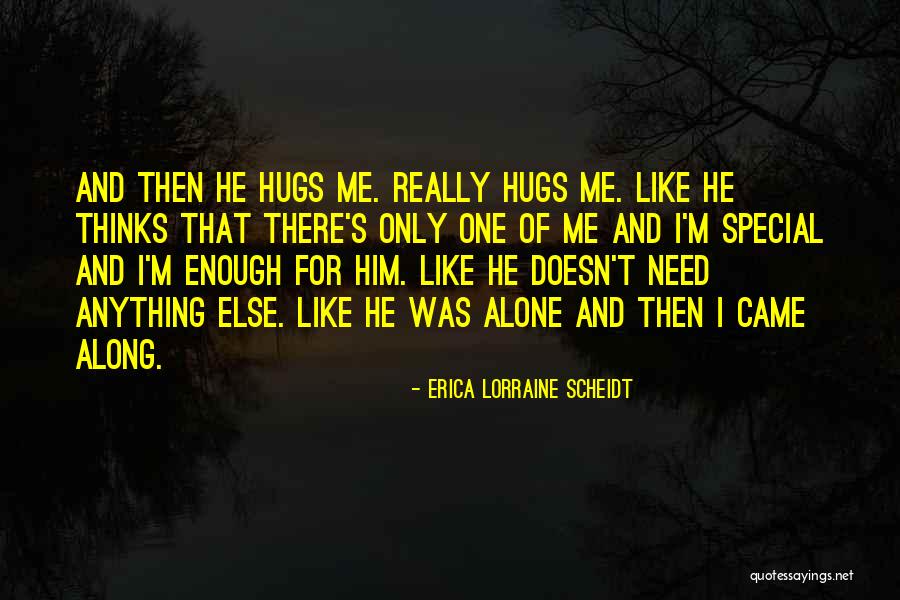Friendship Hugs Quotes By Erica Lorraine Scheidt Friendship Hugs Quotes By Erica Lorraine Scheidt