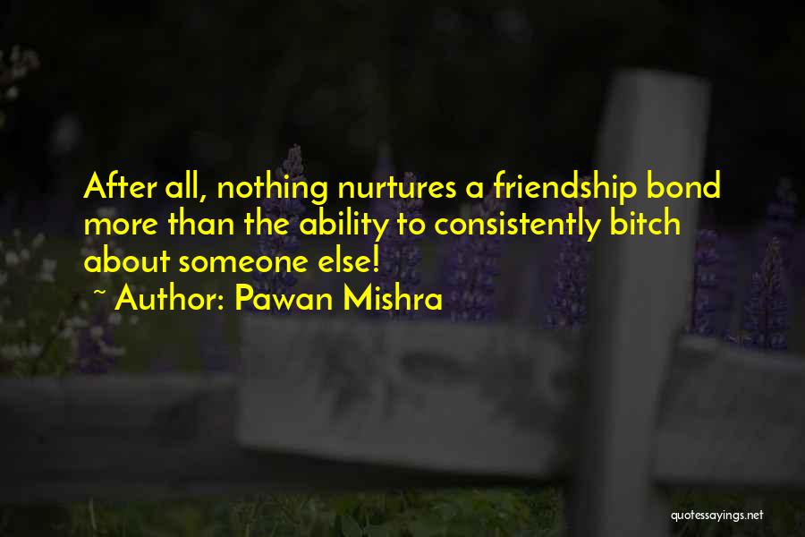 Friendship Humorous Quotes By Pawan Mishra