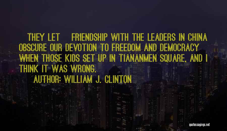 Friendship Humorous Quotes By William J. Clinton