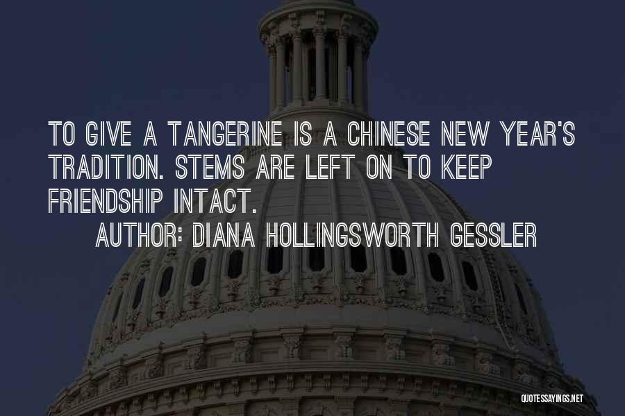 Friendship In Chinese Quotes By Diana Hollingsworth Gessler