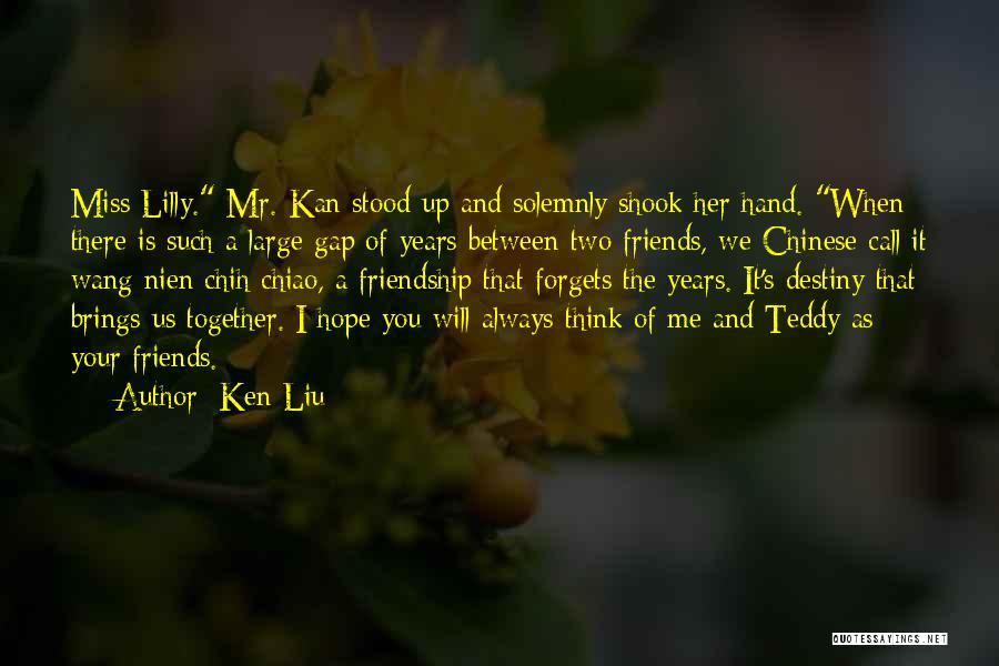 Friendship In Chinese Quotes By Ken Liu