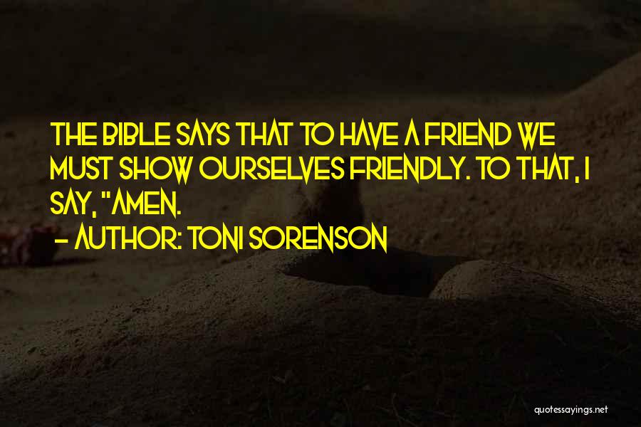 Friendship In The Bible Quotes By Toni Sorenson