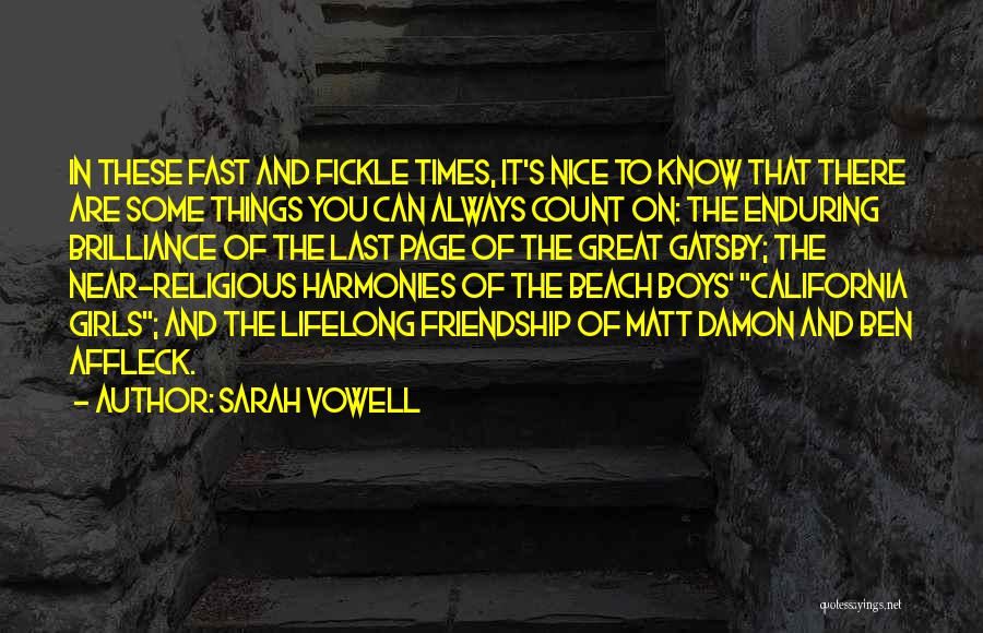 Friendship In The Great Gatsby Quotes By Sarah Vowell