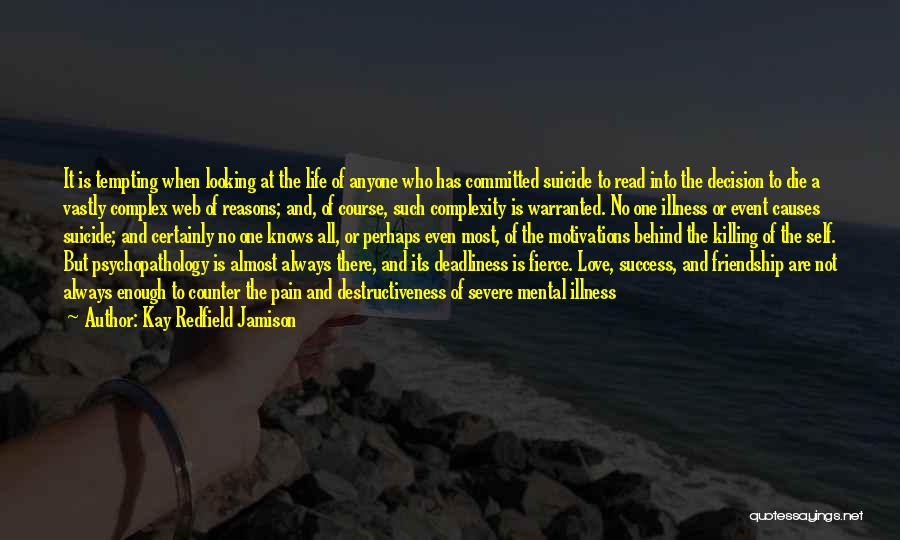 Friendship Into Love Quotes By Kay Redfield Jamison