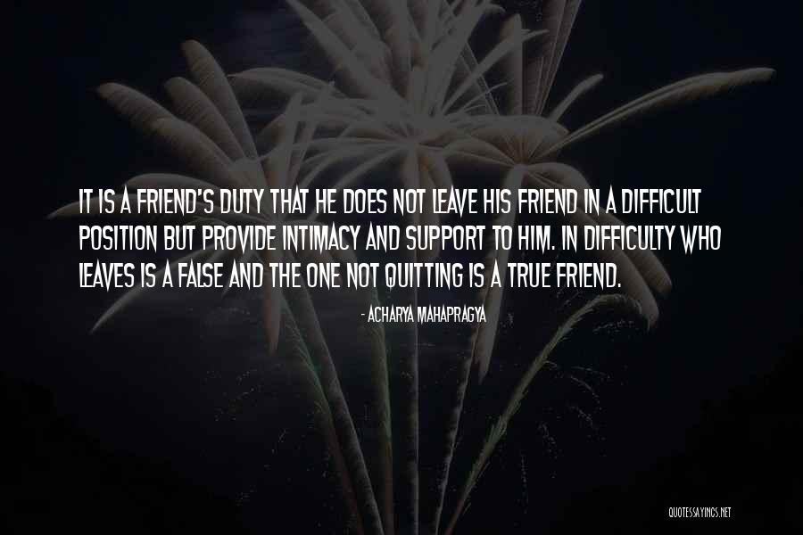 Friendship Is Difficult Quotes By Acharya Mahapragya