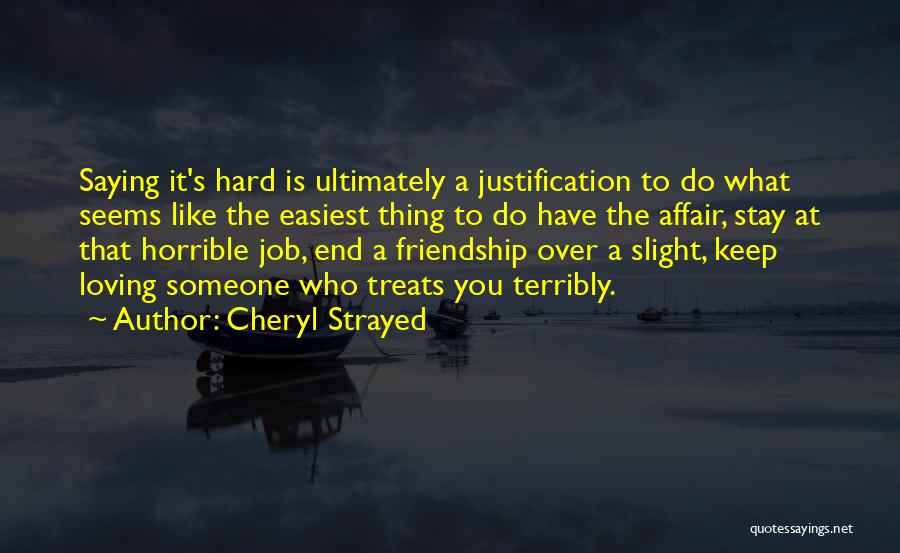 Friendship Is Hard Quotes By Cheryl Strayed