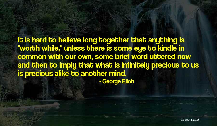 Friendship Is Hard Quotes By George Eliot