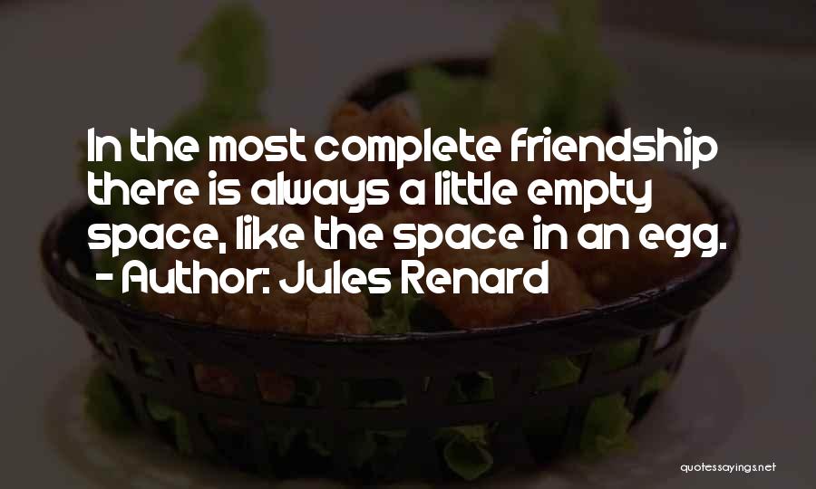 Friendship Is Like A Quotes By Jules Renard