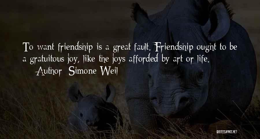 Friendship Is Like A Quotes By Simone Weil