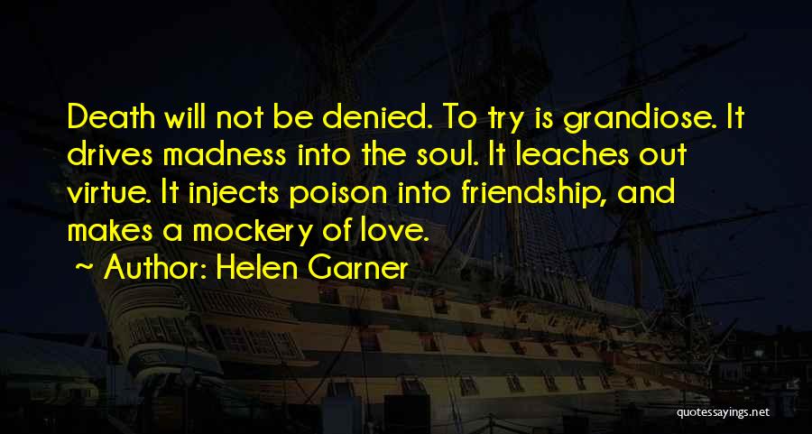 Friendship Is Love Quotes By Helen Garner