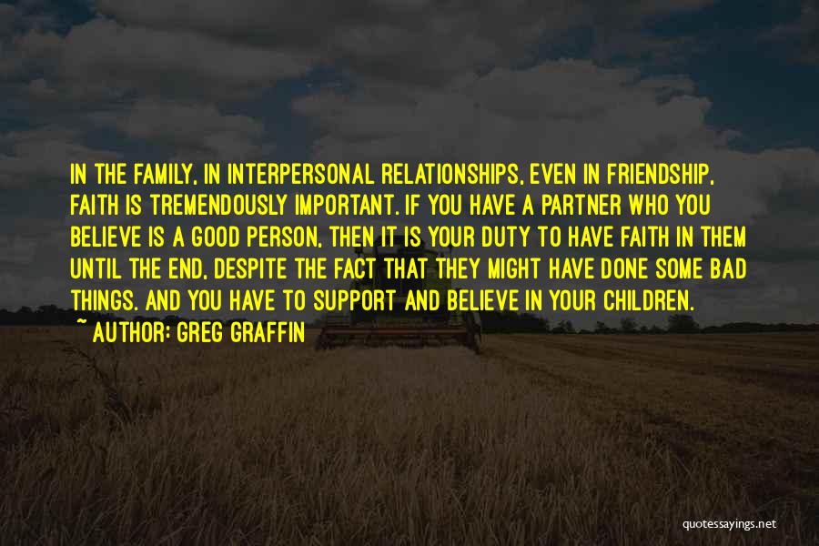 Friendship Is More Important Than Family Quotes By Greg Graffin