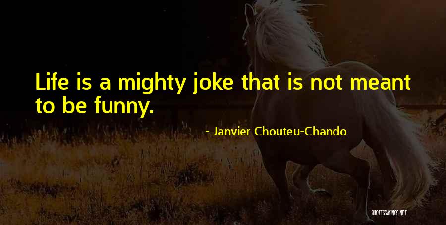 Friendship Is Not A Joke Quotes By Janvier Chouteu-Chando