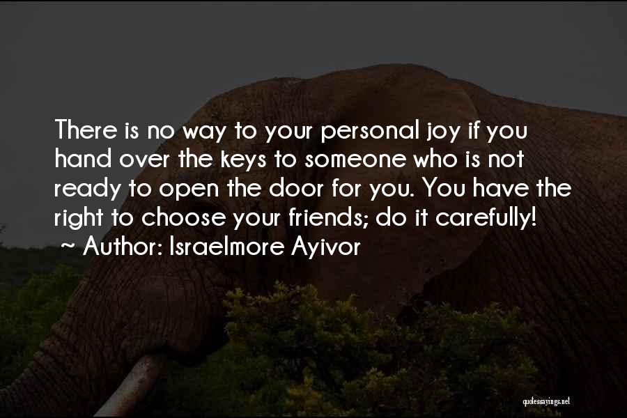 Friendship Is Over Quotes By Israelmore Ayivor