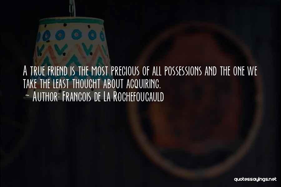 Friendship Is Precious Quotes By Francois De La Rochefoucauld Friendship Is Precious Quotes By Francois De La Rochefoucauld