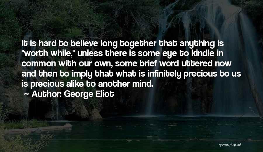 Friendship Is Precious Quotes By George Eliot