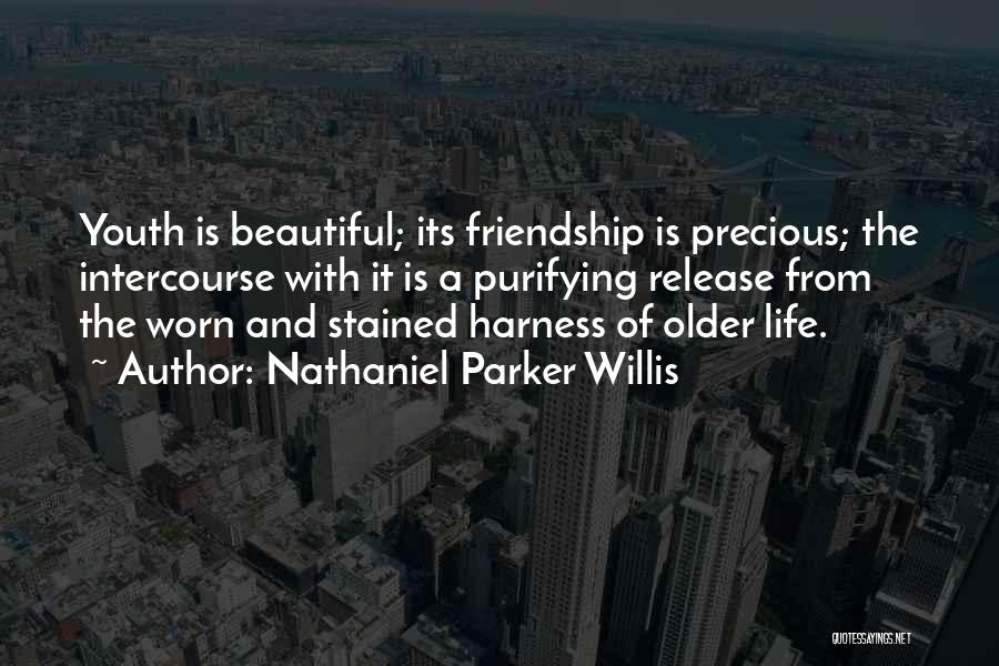 Friendship Is Precious Quotes By Nathaniel Parker Willis