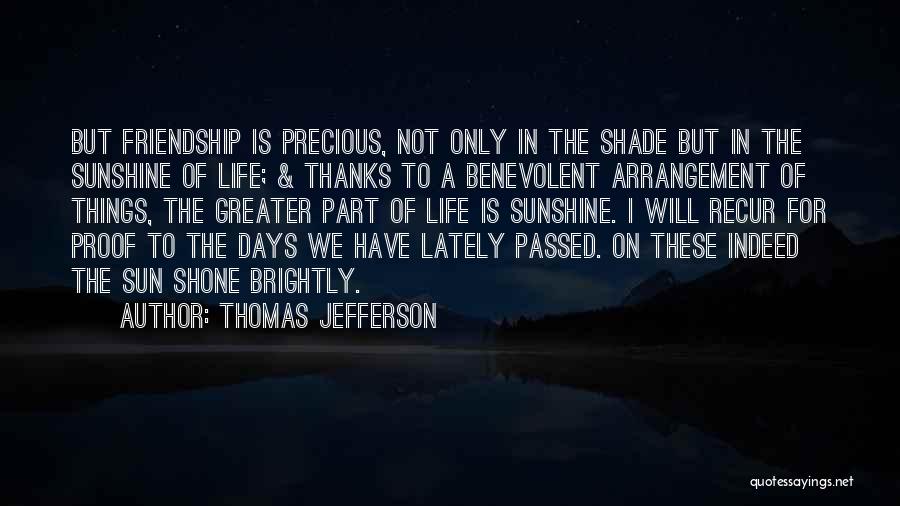 Friendship Is Precious Quotes By Thomas Jefferson