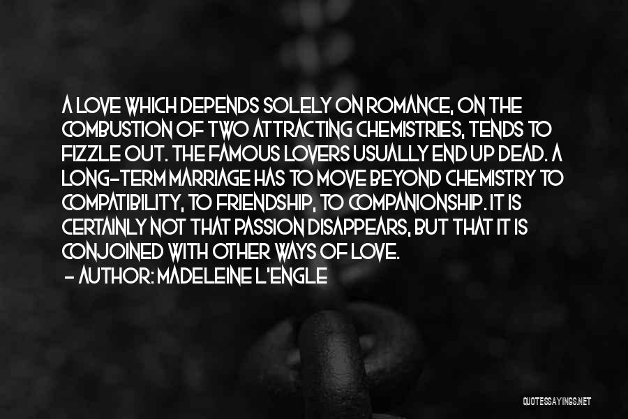 Friendship Is Two Ways Quotes By Madeleine L'Engle