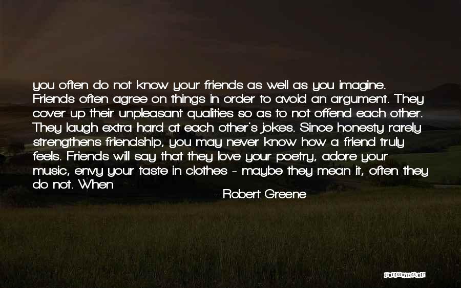Friendship Jokes Quotes By Robert Greene Friendship Jokes Quotes By Robert Greene