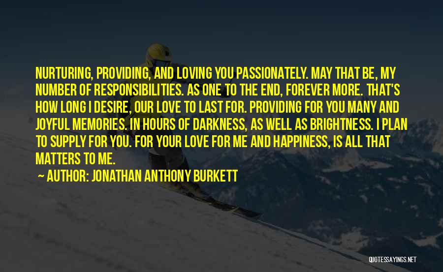 Friendship Last Forever Quotes By Jonathan Anthony Burkett