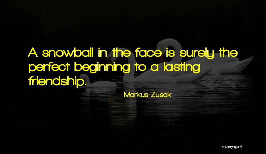 Friendship Lasting Quotes By Markus Zusak Friendship Lasting Quotes By Markus Zusak