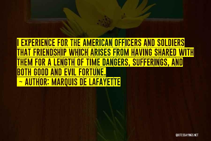 Friendship Length Quotes By Marquis De Lafayette