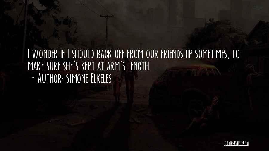 Friendship Length Quotes By Simone Elkeles