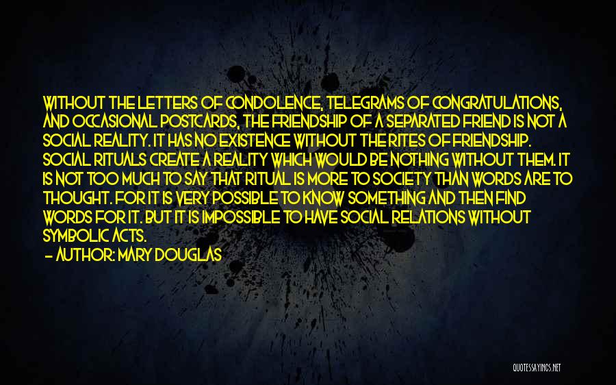 Friendship Letters Quotes By Mary Douglas