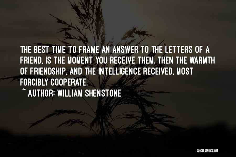 Friendship Letters Quotes By William Shenstone