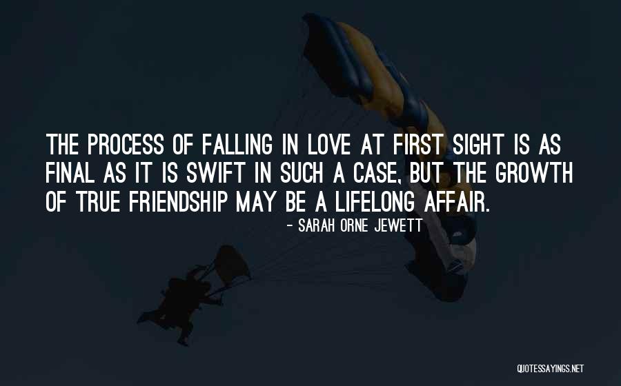 Friendship Lifelong Quotes By Sarah Orne Jewett