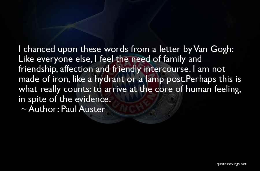 Friendship Like Family Quotes By Paul Auster