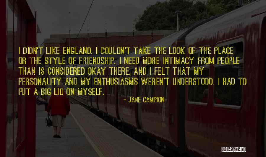 Friendship Like No Other Quotes By Jane Campion Friendship Like No Other Quotes By Jane Campion