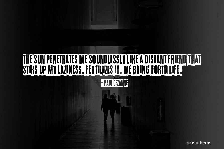 Friendship Like No Other Quotes By Paul Cezanne Friendship Like No Other Quotes By Paul Cezanne