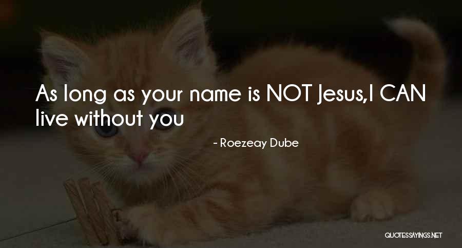 Friendship Live Long Quotes By Roezeay Dube Friendship Live Long Quotes By Roezeay Dube