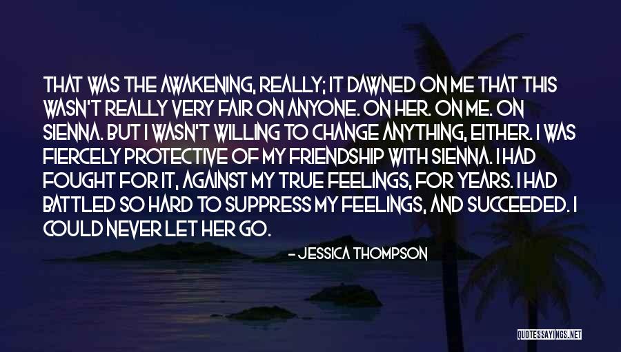 Friendship Long Term Quotes By Jessica Thompson