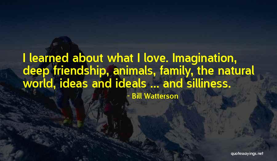 Friendship Love And Family Quotes By Bill Watterson