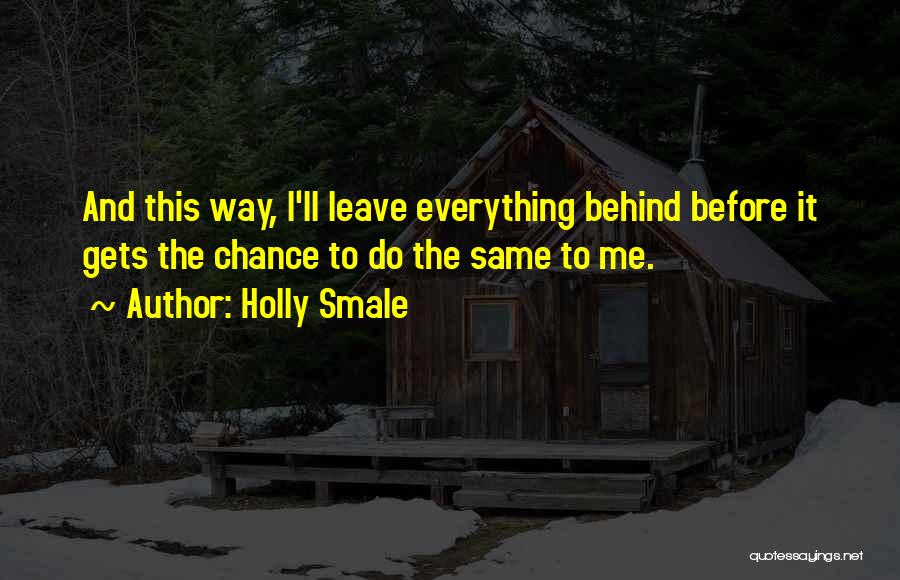 Friendship Love And Family Quotes By Holly Smale
