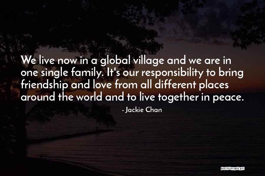 Friendship Love And Family Quotes By Jackie Chan