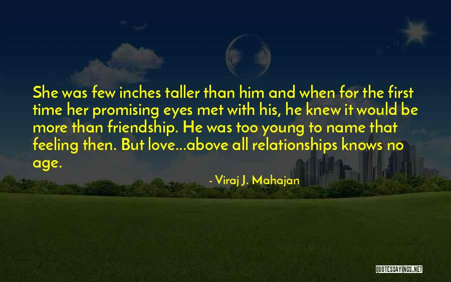 Friendship Love And Family Quotes By Viraj J. Mahajan