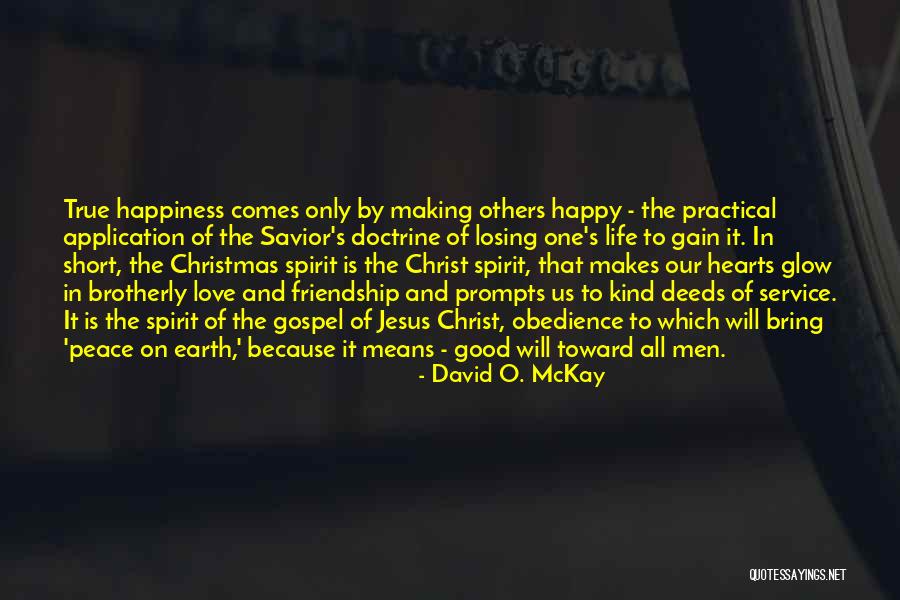 Friendship Love And Life Quotes By David O. McKay