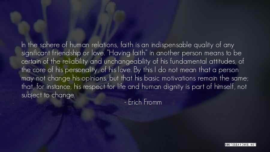 Friendship Love And Life Quotes By Erich Fromm