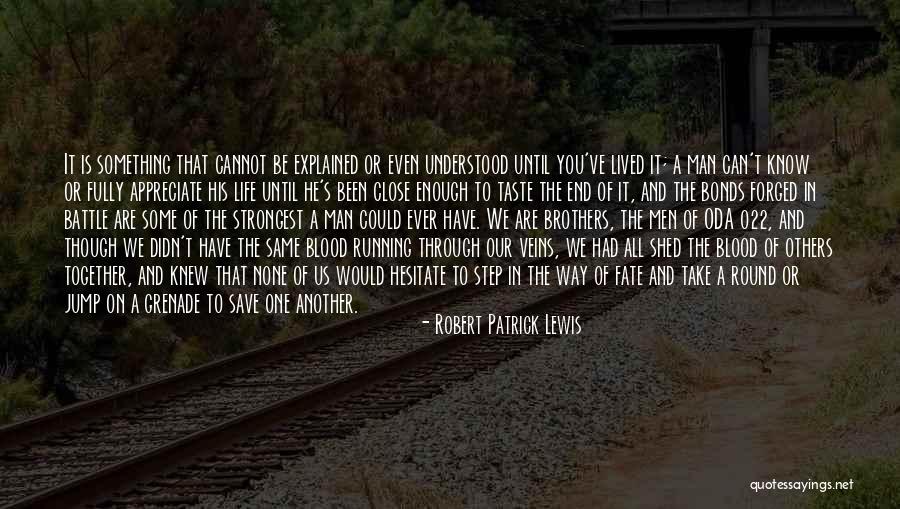 Friendship Love And Life Quotes By Robert Patrick Lewis