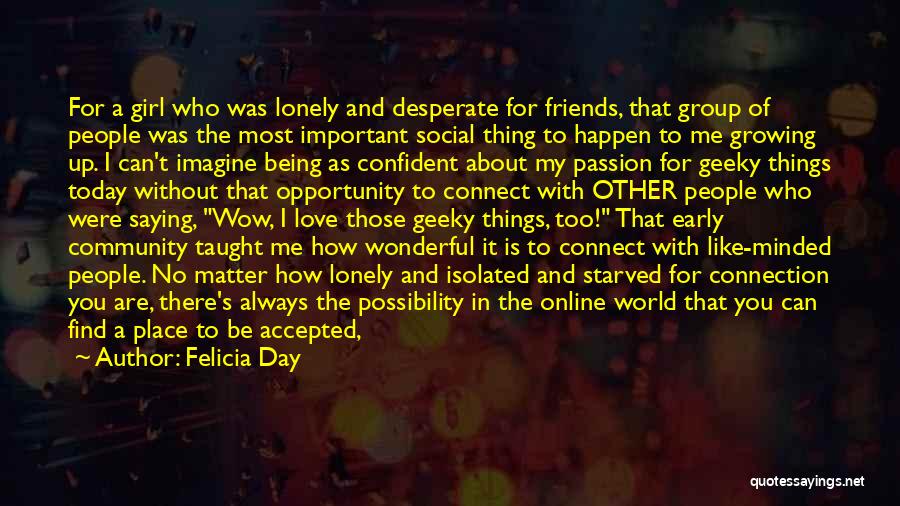 Friendship Love Day Quotes By Felicia Day